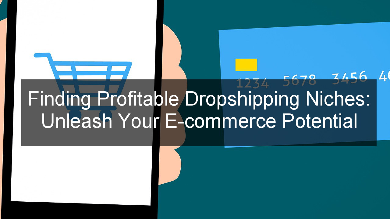 Finding Profitable Dropshipping Niches